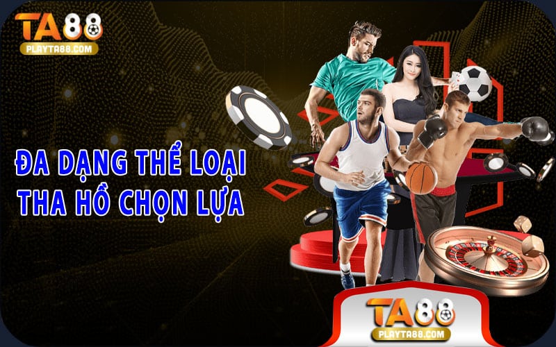 3-da-dang-the-loai-tha-ho-chon-lua