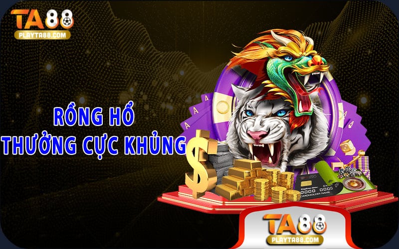 4-rong-ho-thuong-cuc-khung